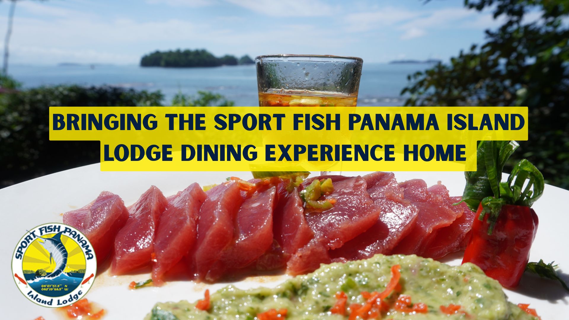 img-Bringing The Sport Fish Panama Island Lodge Dining Experience Home